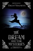 Dream Fragments (The Dream Doctor Mysteries, #11) (eBook, ePUB)