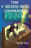 Tina u svijetu bajki-Crvenkapica (eBook, ePUB) Tina u svijetu bajki-Crvenkapica (eBook, ePUB)