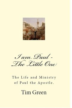 I Am Paul - The Little One. (eBook, ePUB) - Green, Tim