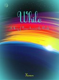 While: A Story of Time Around the World (eBook, ePUB)