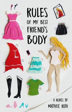 Rules of My Best Friend's Body (eBook, ePUB) - Roth, Matthue