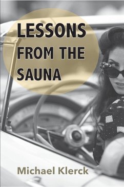 Cover Lessons From The Sauna - the perils of online dating & more (eBook, ePUB)