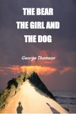 The Bear the Girl and the Dog (eBook, ePUB)