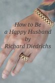 How to Be a Happy Husband (eBook, ePUB)