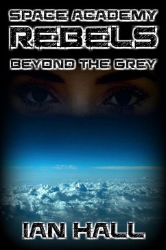 Cover Space Academy Rebels: Beyond the Grey (eBook, ePUB)