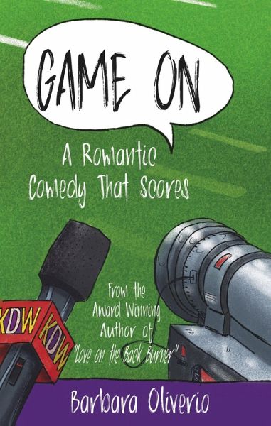 Game On: A Romantic Comedy that Scores (eBook, ePUB) Game On: A Romantic Comedy that Scores (eBook, ePUB)