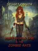 Hurt World One and the Zombie Rats (eBook, ePUB)
