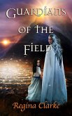 Guardians of the Field (eBook, ePUB)