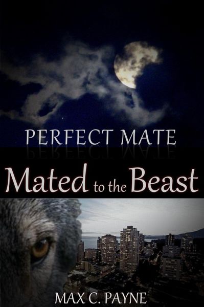 Perfect Mate:Mated to the Beast (eBook, ePUB)