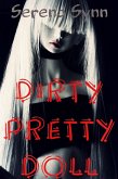 Dirty Pretty Doll (eBook, ePUB) Dirty Pretty Doll (eBook, ePUB)