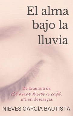 Cover El alma bajo la lluvia (eBook, ePUB)