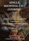 Single Shopping List Cooking (eBook, ePUB) Single Shopping List Cooking (eBook, ePUB)