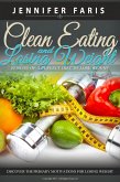 Clean Eating and Losing Weight (Healthy Life Book) (eBook, ePUB)