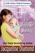 The Would-Be Mommy (Safe Harbor... - Bild 1