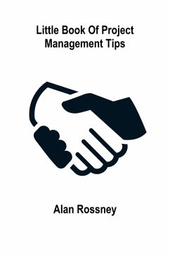 Little Book of Project Management Tips (eBook, ePUB) - Rossney, Alan