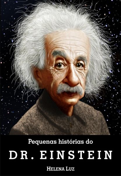 Pequenas histórias do Dr. Einstein (eBook, ePUB) Pequenas histórias do Dr. Einstein (eBook, ePUB)