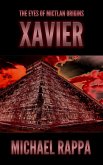 The Eyes of Mictlan Origins: Xavier (eBook, ePUB)