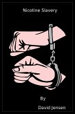 Nicotine Slavery (eBook, ePUB) Nicotine Slavery (eBook, ePUB)
