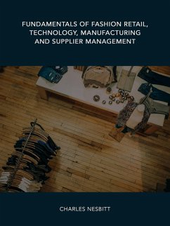 Cover Fundamentals of Fashion Retail, Technology, Manufacturing and Supplier Management (eBook, ePUB)