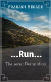 Run - The Secret Destination (eBook, ePUB)