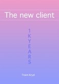 The New Client (1kYears, #1) (eBook, ePUB)