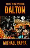 The Eyes of Mictlan Origins: Dalton (eBook, ePUB)