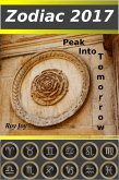 ZODIAC 2017 A Peak into Tomorrow! (eBook, ePUB)