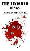 The Finisher Series - Kings (eBook, ePUB) The Finisher Series - Kings (eBook, ePUB)