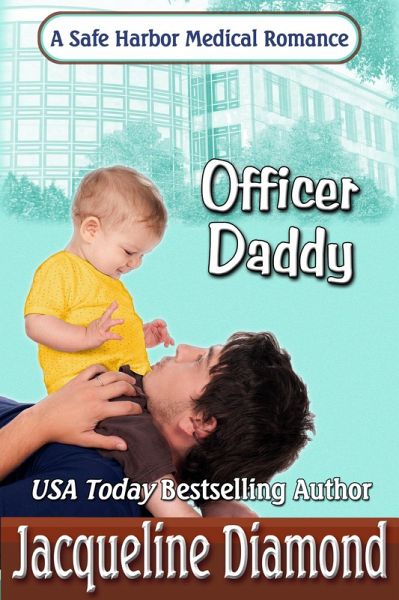 Officer Daddy (Safe Harbor Medical, #4) (eBook, ePUB)