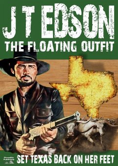 Cover The Floating Outfit 6: Set Texas Back On Her Feet (eBook, ePUB)
