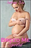 Breed Me Spoiled (eBook, ePUB)