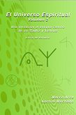 El Universo Espiritual Volumen 2 (El camino de los Sádiz y Letrus, #2) (eBook, ePUB) El Universo Espiritual Volumen 2 (El camino de los Sádiz y Letrus, #2) (eBook, ePUB)