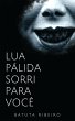 Lua Palida sorri para voce (eBook, ePUB) - Bild 1