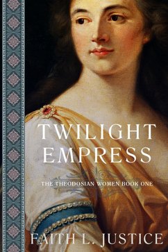 Cover Twilight Empress: A Novel of Imperial Rome (Theodosian Women, #2) (eBook, ePUB)