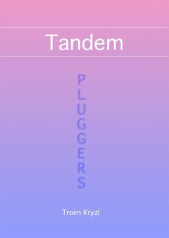 Tandem (Plugger Stuff, #2) (eBook, ePUB) - Kryzl, Troim