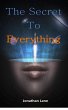 The Secret to Everything (eBook, ePUB) - Bild 1