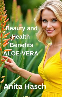 Cover Beauty and Health Benefits of Aloe Vera (eBook, ePUB)