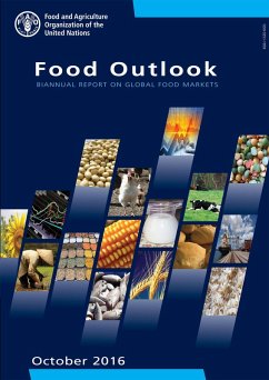 Food Outlook: Biannual Report on Global Food Markets. October 2016 (eBook, ePUB) - FAOoftheUN