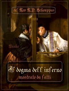 Il dogma dell'Inferno (eBook, ePUB) - R.P. Schouppes, Rev