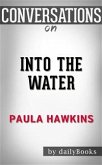 Into the Water: by Paula Hawkins   Conversation Starters (eBook, ePUB)