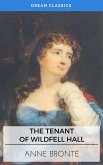 The Tenant of Wildfell Hall (Dream Classics) (eBook, ePUB)