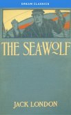 The Sea Wolf (Dream Classics) (eBook, ePUB)
