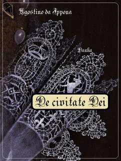 De civitate Dei (eBook, ePUB) - da Ippona, Agostino