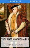 The Prince and the Pauper (Dream Classics) (eBook, ePUB)