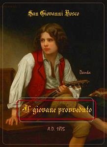 Il giovane provveduto (eBook, ePUB) - Giovanni Bosco, San