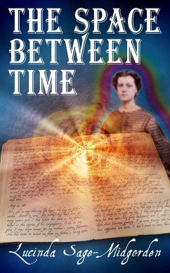 The Space Between Time (eBook, ePUB) - Sage-Midgorden, Lucinda