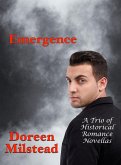 Emergence: A Trio of Historical Romance Novellas (eBook, ePUB)