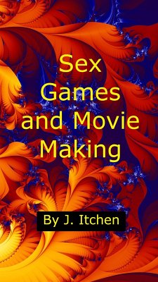 Cover Sex Games and Movie Making (eBook, ePUB)