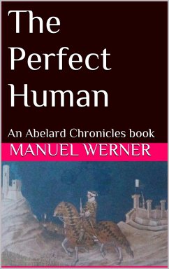 Cover The Perfect Human: An Abelard Chronicles Book (eBook, ePUB)