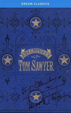 The Adventures of Tom Sawyer (Dream Classics) (eBook, ePUB) - Classics, Dream; twain, Mark